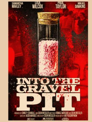 Into the Gravel Pit's poster