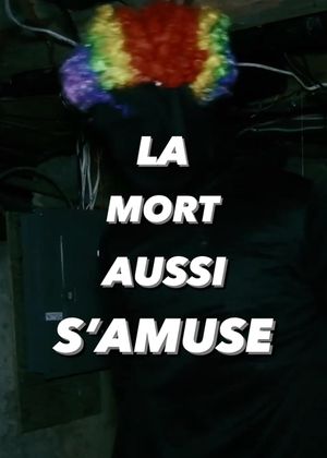 La Mort aussi s'amuse's poster