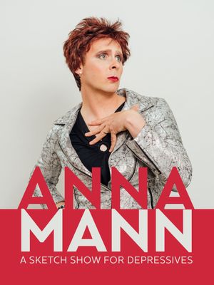 Anna Mann - A Sketch Show for Depressives's poster