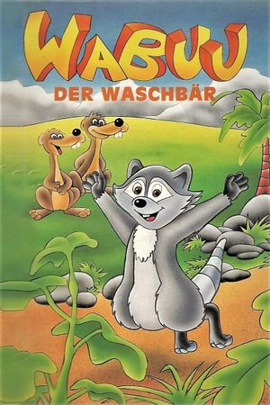 Wabuu the Cheeky Racoon's poster