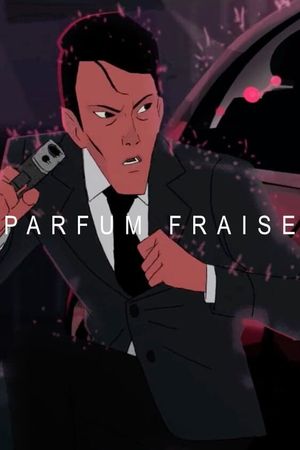 Parfum Fraise's poster image