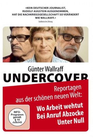 Günter Wallraff Undercover: Wo Arbeit weh tut's poster