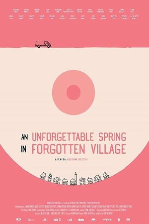 An Unforgettable Spring in a Forgotten Village's poster