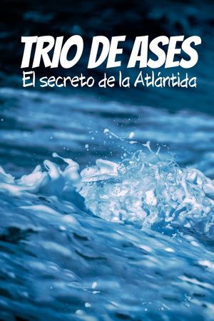 Trío de ases: el secreto de la Atlántida's poster