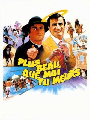 Plus beau que moi, tu meurs's poster