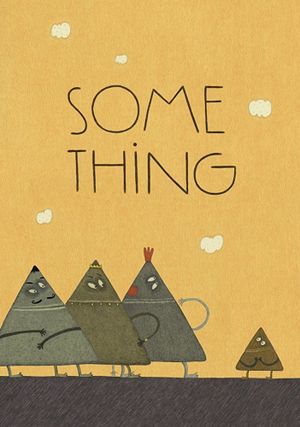 Some Thing's poster