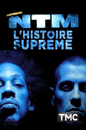 NTM : l'histoire suprême's poster