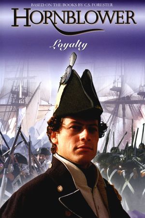 Hornblower: Loyalty's poster
