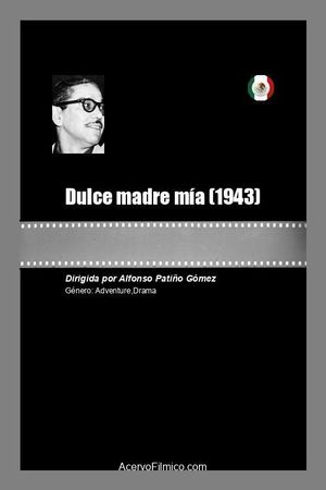 Dulce madre mía's poster