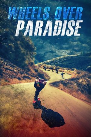 Wheels Over Paradise's poster