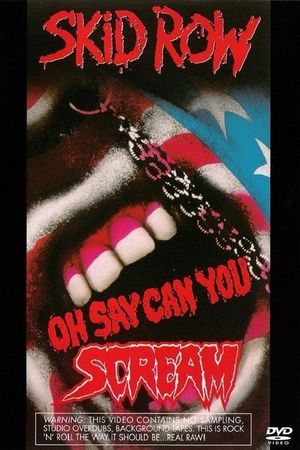 Skid Row | Oh Say Can You Scream's poster image