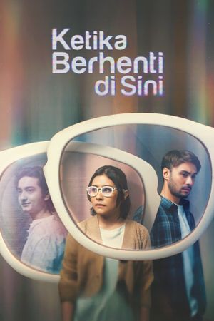 Ketika Berhenti di Sini's poster