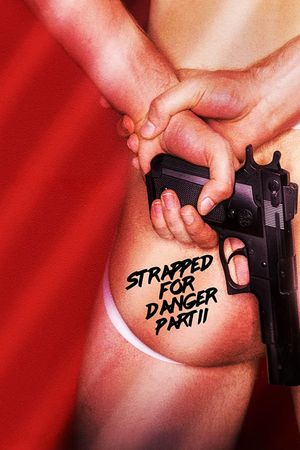 Strapped for Danger II: Undercover Vice's poster