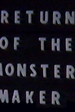 Return of the Monster Maker's poster