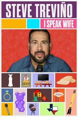 Steve Trevino: I Speak Wife's poster image