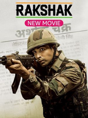 Rakshak - India's Braves's poster