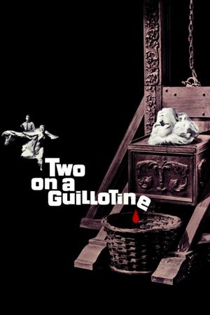 Two on a Guillotine's poster