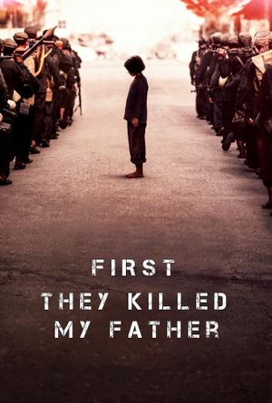 First They Killed My Father's poster
