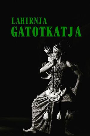 Lahirnja gatotkatja's poster image