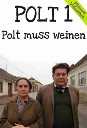 Polt muss weinen's poster