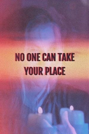 No One Can Take Your Place's poster