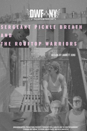 Sergeant Pickle Breath and the Rooftop Warriors's poster