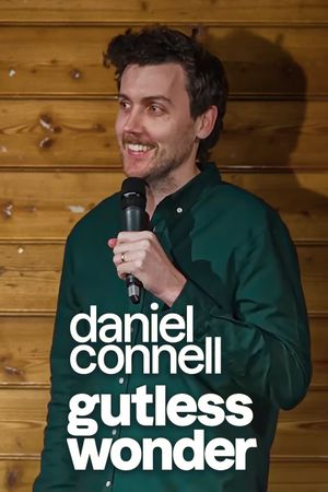 Daniel Connell: GUTLESS WONDER's poster