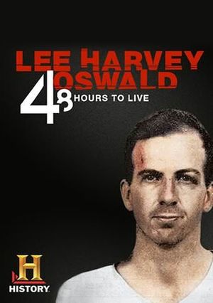 Lee Harvey Oswald: 48 Hours to Live's poster image