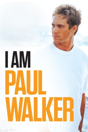 I Am Paul Walker's poster