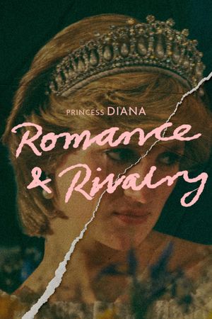 Princess Diana: Romance and Rivalry's poster