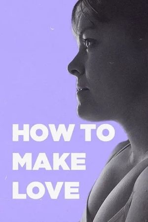 How to Make Love's poster