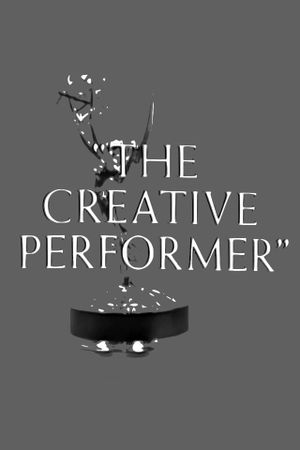 The Creative Performer's poster
