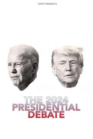 CNN Presents: The First 2024 Presidential Debate's poster