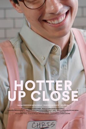 Hotter Up Close's poster