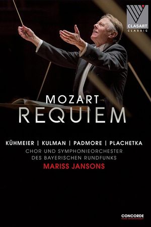 Wolfgang Amadeus Mozart - Requiem - Symphonieorchester des BR, Mariss Jansons's poster