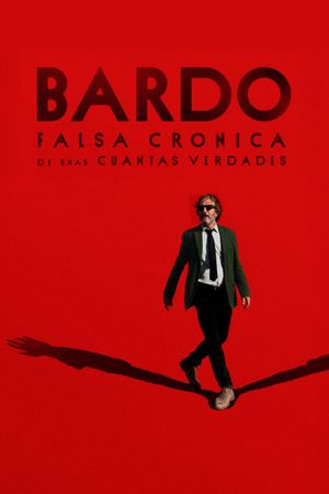 Bardo: False Chronicle of a Handful of Truths's poster