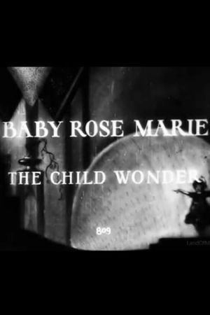 Baby Rose Marie: The Child Wonder's poster