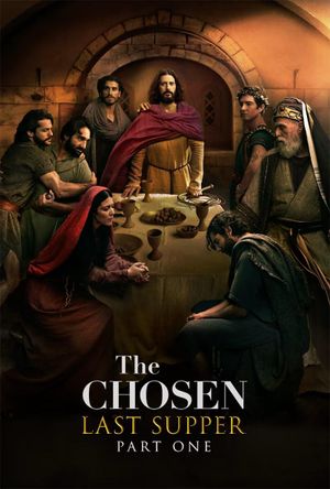 The Chosen: Last Supper Part 1's poster image
