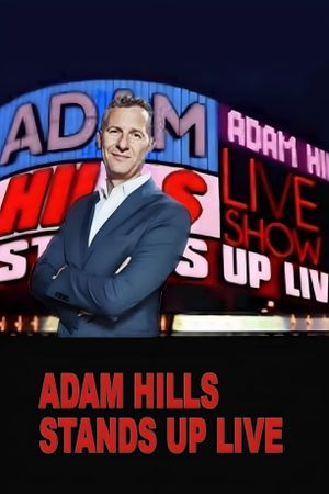 Adam Hills: Stands Up Live's poster