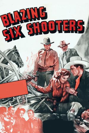 Blazing Six Shooters's poster