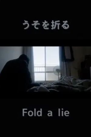 Fold a lie's poster