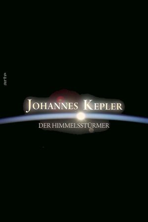 Johannes Kepler - Storming the Heavens's poster