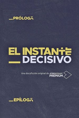 El instante decisivo's poster