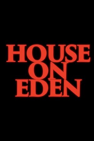 House on Eden's poster