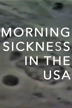 Morning Sickness in the USA's poster image