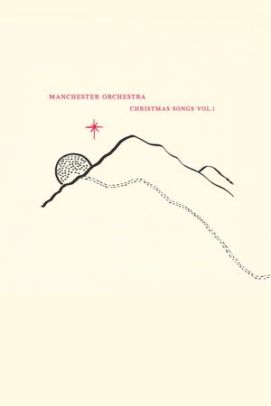 Manchester Orchestra: Christmas Songs Vol. 1's poster