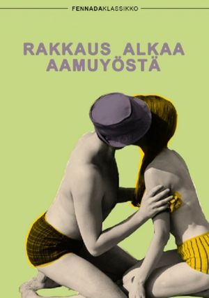 Rakkaus alkaa aamuyöstä's poster