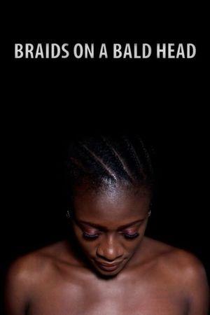 Braids on a Bald Head's poster