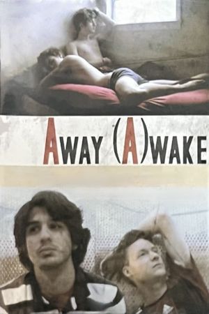 Away (A)wake's poster