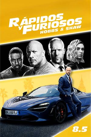 Fast & Furious Presents: Hobbs & Shaw's poster